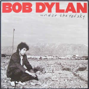 BOB DYLAN, Under the Red Sky (CBS; 467188, UK 1990, Inner) LP VG+/VG+
