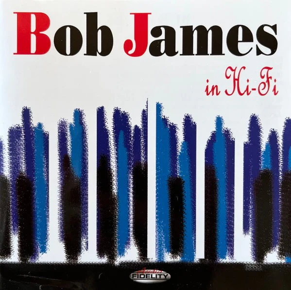 BOB JAMES, In Hi-Fi (Audio Fidelity; AFZ 009, US 2003, Hybrid, Stereo) SACD M/M