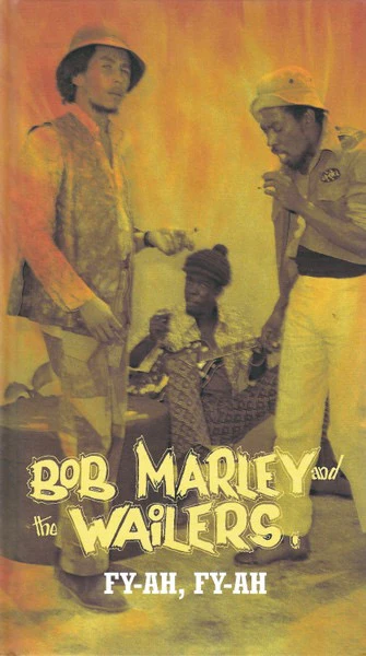 BOB MARLEY AND THE WAILERS, Fy-Ah, Fy-Ah (Universal; 0602498679654, Europe 2004, Book Sleeve) 3xCD VG/VG+