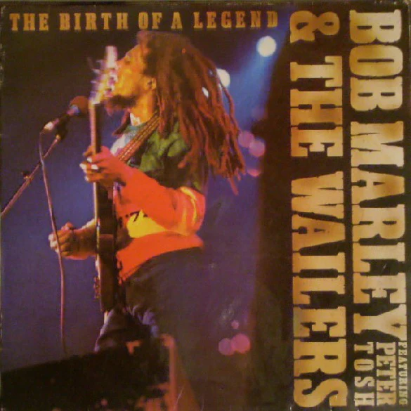 BOB MARLEY & THE WAILERS FEATURING PETER TOSH, The Birth Of A Legend (Epic; EPC 32088, UK 1980s Reissue) LP VG/VG+