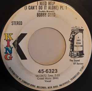 BOBBY BYRD, I Need Help (I Can't Do It Alone) (King Records; 45-6323, US 1970), SALE - Up to 50% Off the Original Price  7" /G+