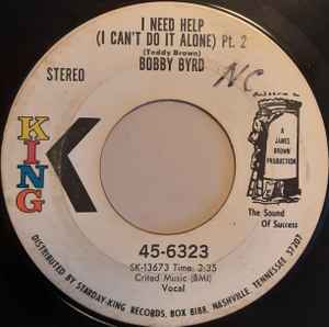 BOBBY BYRD, I Need Help (I Can't Do It Alone) (King Records; 45-6323, US 1970), SALE - Up to 50% Off the Original Price  7" /G+ - Image 2