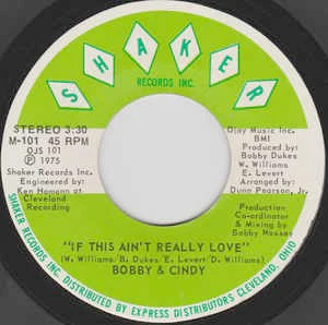 BOBBY & CINDY, If This Ain't Really Love / I'll Keep Coming Back (Shaker; M-101, US 1975) 7" /VG+