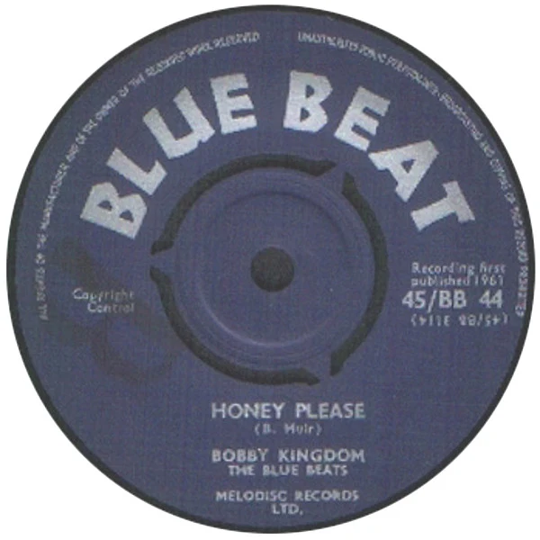 BOBBY KINGDOM, THE BLUE BEATS, Honey Please / That's My Girl (Blue Beat; 45/BB 44, UK 1961, 3-Prong Centre), SALE - Up to 50% Off the Original Price 7" /G