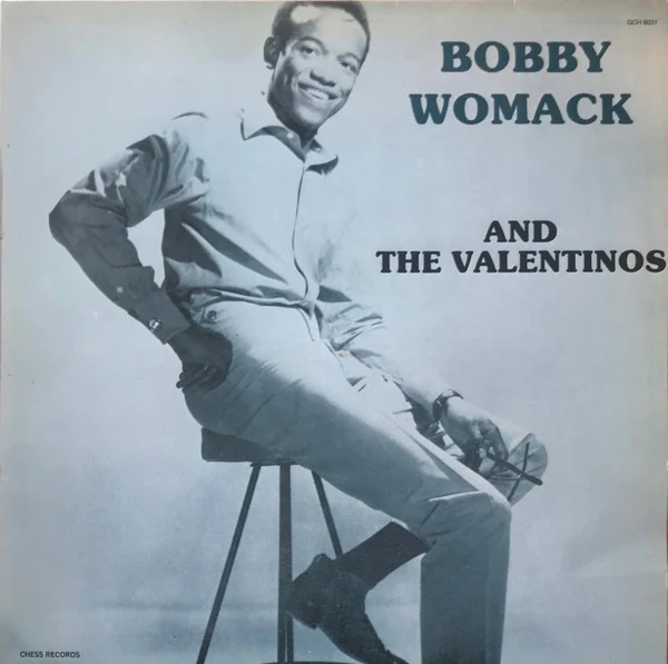BOBBY WOMACK AND THE VALENTINOS, Bobby Womack And The Valentinos (Chess; GCH 8031, Italy Reissue) LP VG/VG+
