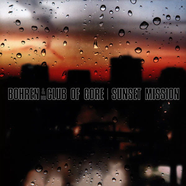 BOHREN & DER CLUB OF GORE, Sunset Mission ([PIAS]; PIASD5013LP, Germany 2016 Reissue, Gatefold) 2xLP VG+/VG+