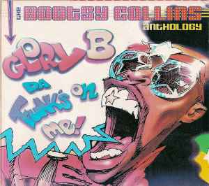 BOOTSY COLLINS, Glory B Da Funk's On Me - The Bootsy Collins Anthology (Rhino Records; R2 74276, Germany 2001, Gatefold with pop-up, Booklet, Remastered) 2xCDs VG+/VG+