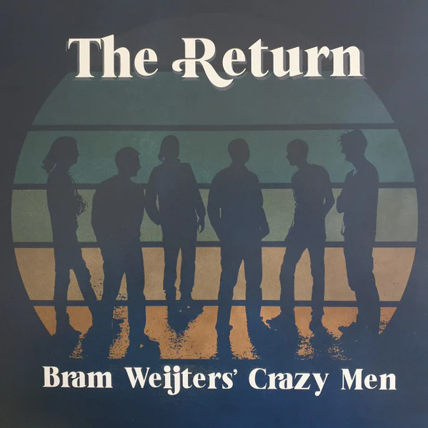 BRAM WEIJTERS' CRAZY MEN, The Return (Sdban Ultra; SDBANULP20, Belgium 2021), SALE - Up to 50% Off the Original Price  LP EX/EX