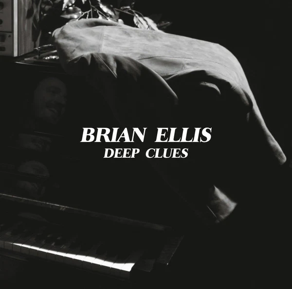 BRIAN ELLIS, Deep Clues (Hobo Camp; HOBO-013, US 2019), SALE - Up to 50% Off the Original Price LP VG+/VG+