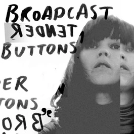 BROADCAST, Tender Buttons (Warp Records; WARP LP136R, UK 2015 Reissue, Inner) LP VG+/VG+