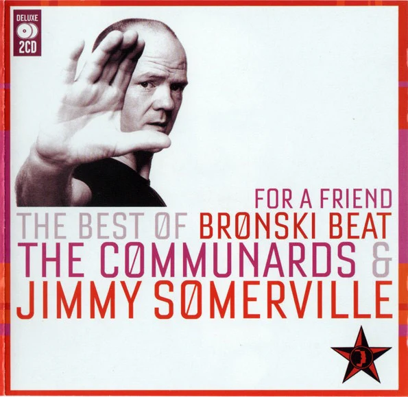 BRONSKI BEAT / THE COMMUNARDS & JIMMY SOMERVILLE, For A Friend (The Best Of Bronski Beat / The Communards & Jimmy Somerville) (Music Club Deluxe; MCDLX100, Europe 2009, Card Slipcase with Je 2xCD VG+/VG+