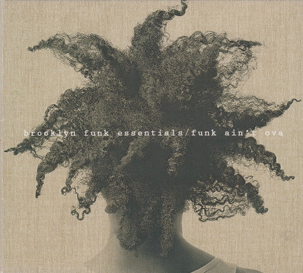 BROOKLYN FUNK ESSENTIALS, Funk Ain't Ova (Dorado; DOR102CD, US 2015) CD EX/EX