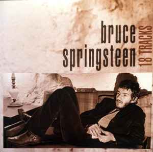 BRUCE SPRINGSTEEN, 18 Tracks (Columbia; 19075978931, Europe 2020 Reissue, 2 Inners) 2xLP VG+/EX