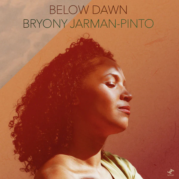 BRYONY JARMAN-PINTO, Below Dawn (Tru Thoughts; TRULP450, Europe 2024) LP VG+/EX