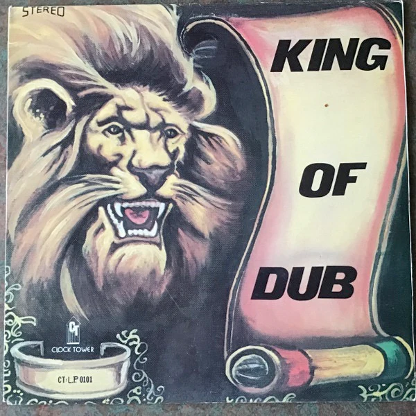 BUNNY LEE, King Of Dub (Clocktower Records; CTLP 0101, Canada 1990s Reissue) LP VG+/VG+