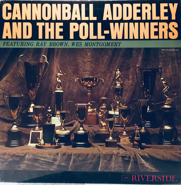 CANNONBALL ADDERLEY, Cannonball Adderley And The Poll-Winners Featuring Ray Brown And Wes Montgomery (Riverside Blue and White; RLP 355, UK 1960, Laminated Flipback Sleeve, Mono) LP VG+/VG+