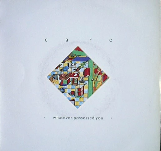 CARE, Whatever Possessed You (Arista; k-bird 123, UK 1984) 12" VG/VG