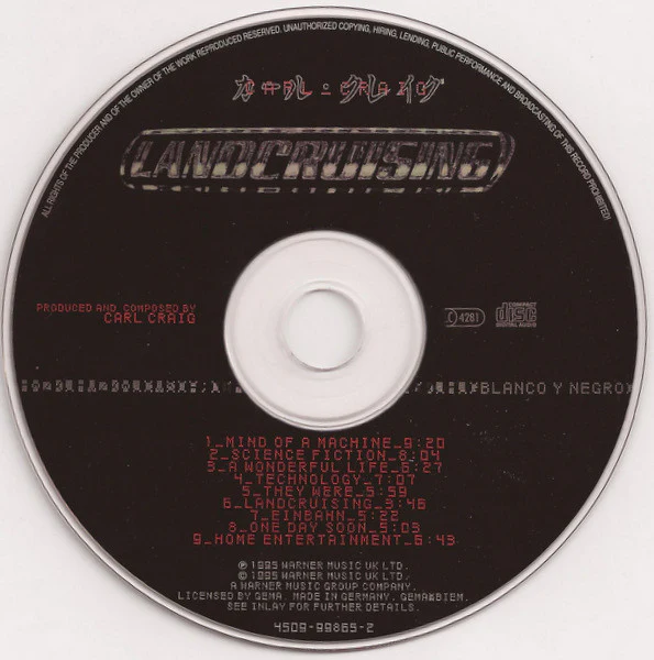 CARL CRAIG, Landcruising (Blanco Y Negro; 4509-99865-2, Europe 1995) CD VG+/VG+ - Image 3