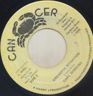 CARL DAWKINS, Dreadful Situation (Cancer; , Jamaica 1976) 7" /VG