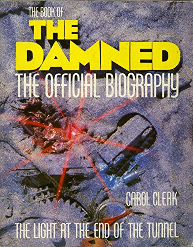 CAROL CLERK, The "Damned": Light at the End of the Tunnel - Official Biography (Omnibus Press; OP 44361, France ) Book F/F