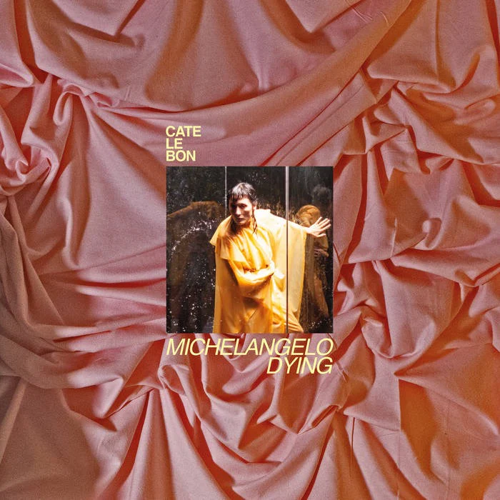 CATE LE BON, Michelangelo Dying (Mexican Summer; MEX353-0, Europe 2025, Inner, Bone White Vinyl, Download) LP NEW/NEW