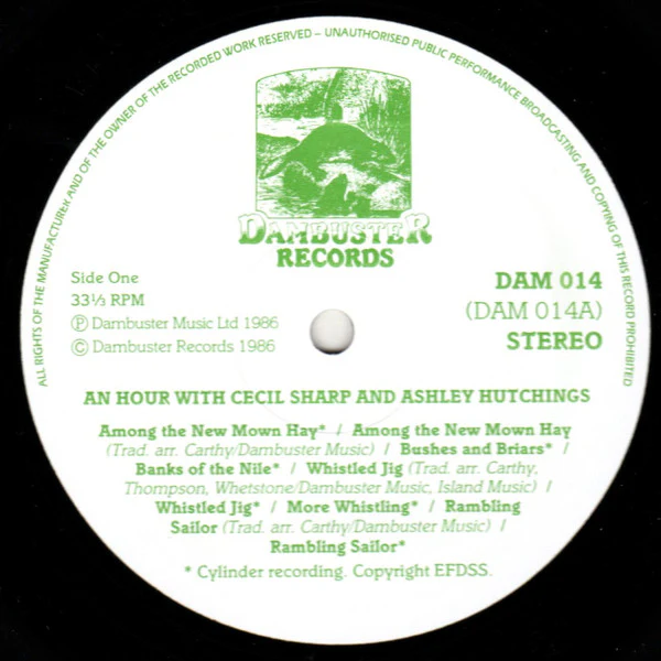 CECIL SHARP AND ASHLEY HUTCHINGS WITH GUESTS MARTIN CARTHY, RICHARD THOMPSON AND DAVE WHETSTONE, An Hour With Cecil Sharp and Ashley Hutchings (Dambuster Records; DAM 014, UK 1986) LP VG+/VG+ - Image 3