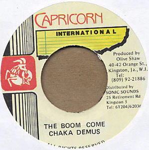 CHAKA DEMUS, The Boom Come (Capricorn International; , Jamaica 1990s) 7" /EX