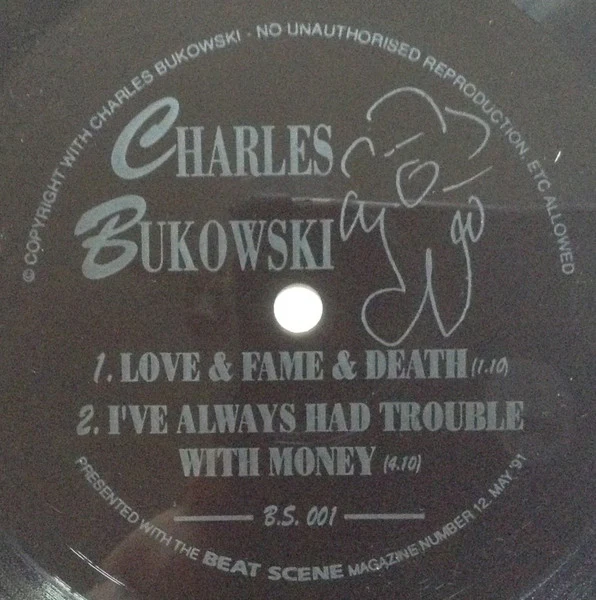 CHARLES BUKOWSKI, Love & Fame & Death / I've Always Had Trouble With Money (Beat Scene Magazine; BS 001 , UK 1991, Fold Over Sleeve, One Sided Flexidisc) 7" VG+/VG+ - Image 3