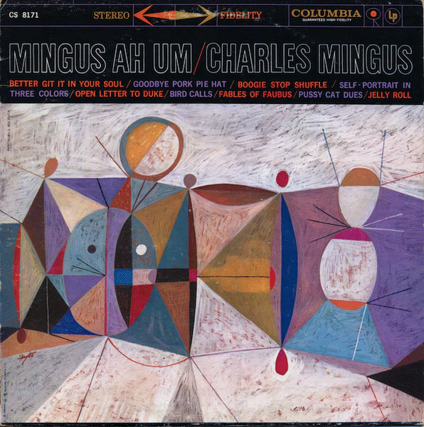 CHARLES MINGUS, Mingus Ah Um (Columbia; CS 8171, US 1971 Reissue, Pasteback Sleeve, Stereo) LP VG/G+