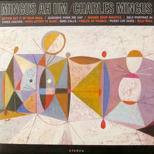 CHARLES MINGUS, Mingus Ah Um (Jazz Wax Records ; JWR 4530, Spain 2009 Reissue, 180 Gram Vinyl) LP NEW/NEW