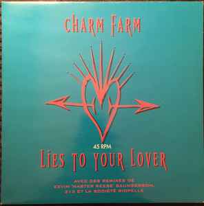 CHARM FARM, Lies To Your Lover (P.R.A. Records ; CF 707, France 1993, Picture Sleeve) 12" VG/VG