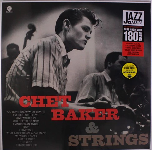 CHET BAKER, Chet Baker & Strings (WaxTime; 771944, Europe 2014 Reissue, 180g Vinyl) LP NEW/NEW