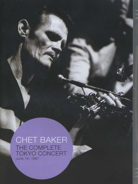 CHET BAKER, The Complete Tokyo Concert, June 14, 1987 (Impro-Jazz; IJ 502, Europe 2006) DVD VG+/VG+