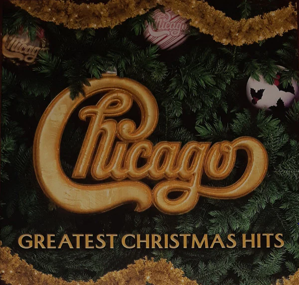CHICAGO, Greatest Christmas Hits (Rhino Records; RCV5 72553, Worldwide 2023, Green Vinyl) LP EX/EX