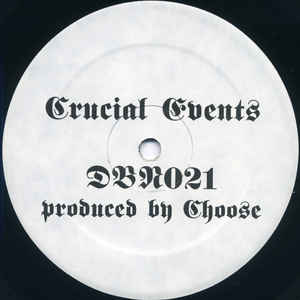 CHOOSE, Crucial Events (Drop Bass Network; DBN021, US 1994, Die Cut Company Sleeve) 12" G+/VG