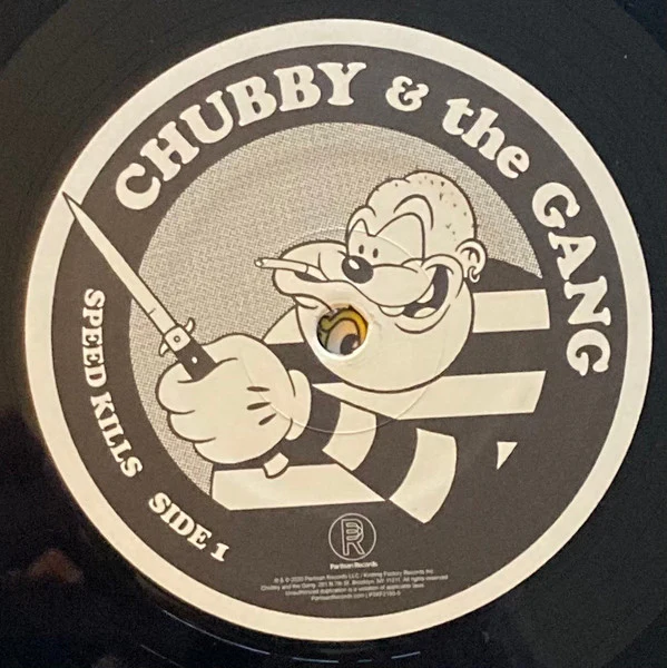 CHUBBY AND THE GANG, Speed Kills (Partisan Records ; PTKF2193-5, UK, Europe & US 2020 Reissue, Insert, Black vinyl. Bonus track "Union Dues" not included on earlier pressing. ) LP VG+/VG+ - Image 3