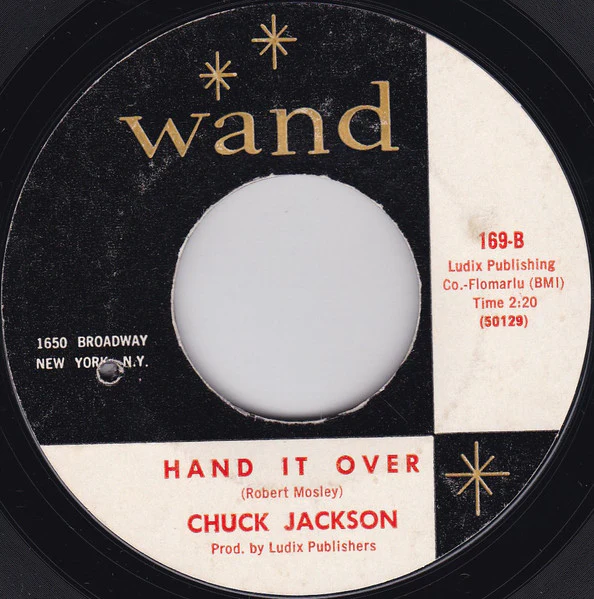 CHUCK JACKSON, Since I Don't Have You / Hand It Over (Wand; 169, US 1964) 7" /G+ - Image 2