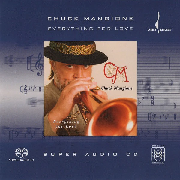 CHUCK MANGIONE, Everything For Love (Chesky Records; SACD228, US 2001 Reissue, Hybrid, Multichannel, Stereo) SACD M/M