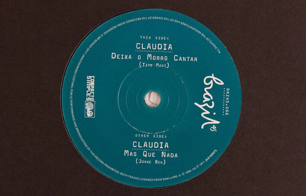 CLAUDIA, Deixa O Morro Cantar / Mas Que Nada (Mr Bongo; BRZ45.066, UK 2017, Company Sleeve, Solid Centre) 7" EX/EX - Image 2
