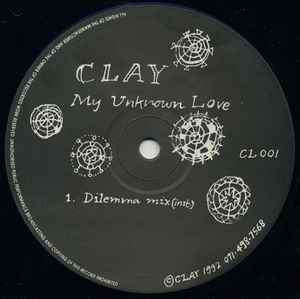 CLAY, My Unknown Love (Clay; CL001, UK 1992) 12" /VG+ - Image 2