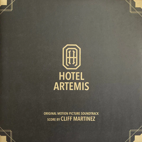 CLIFF MARTINEZ, Hotel Artemis (Original Motion Picture Soundtrack) (Lakeshore Records; LSINV210LP, UK & US 2018, Gatefold, 2 Inners, 180 Gram Vinyl) 2xLP EX/EX