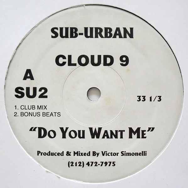 CLOUD 9, Do You Want Me (Sub Urban; SU2, UK 1993) 12" /VG+