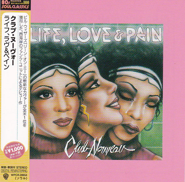CLUB NOUVEAU, Life, Love & Pain (Warner Bros. Records; WPCR-28654, Japan 2015 Reissue, With Obi) CD EX/EX