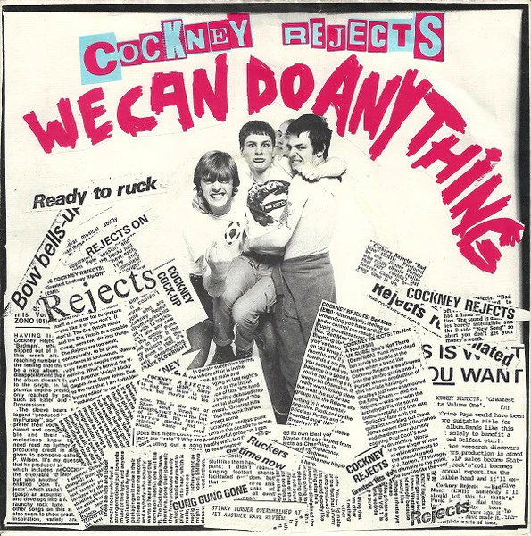 COCKNEY REJECTS, We Can Do Anything (Zonophone; Z6, UK 1980, Picture Sleeve, 4 Prong Centre) 7" VG/VG