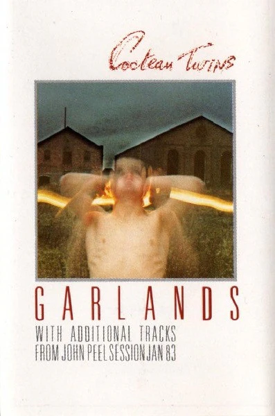 COCTEAU TWINS, Garlands (4AD; CAD C 211, UK 1983) Cassette VG+/VG+