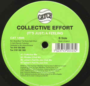 COLLECTIVE EFFORT, (It's Just) A Feeling (Catch; CAT 12006, UK 1996) 12" /G+