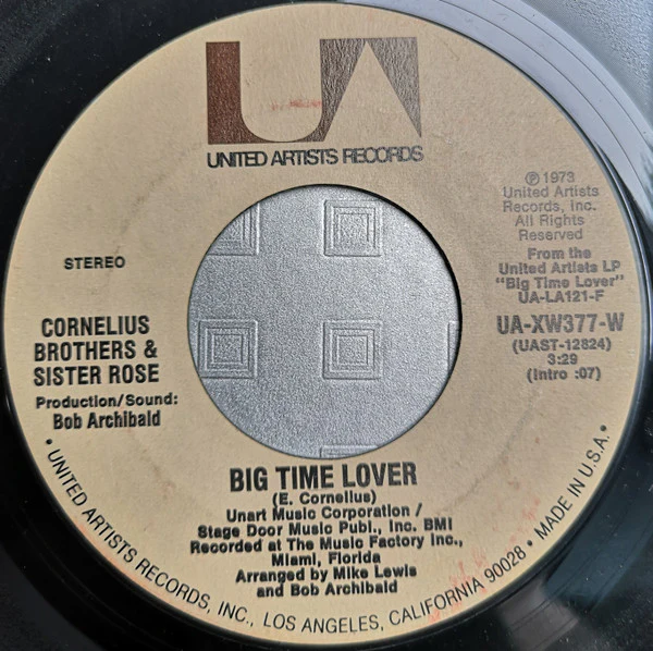 CORNELIUS BROTHERS & SISTER ROSE, Big Time Lover / A Wonderful Tune (United Artists Records; UA-XW377-W, US 1973) 7" /VG