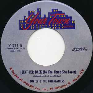 CORTEZ & THE ENTERTAINERS, Life / I Sent Her Back (To The Home She Loves) (Your Town Records; Y-711, US 1969), SALE - Up to 50% Off the Original Price 7" /G+ - Image 2