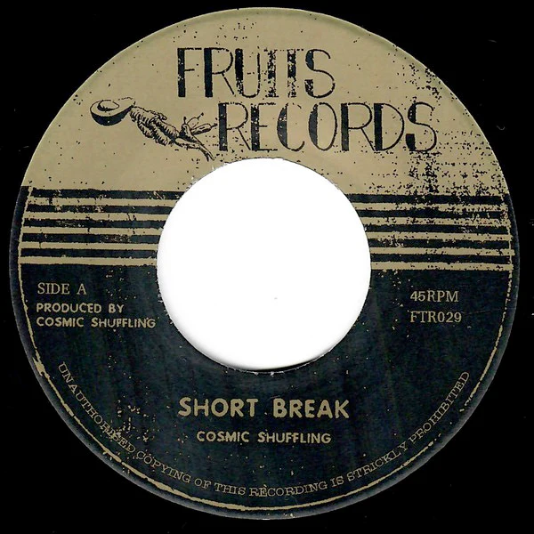 COSMIC SHUFFLING, Short Break / Revenge (Fruits Records; FTR029, Switzerland 2020, Screen Print sleeve, Limited Edition of 90) 7" EX/VG+ - Image 3