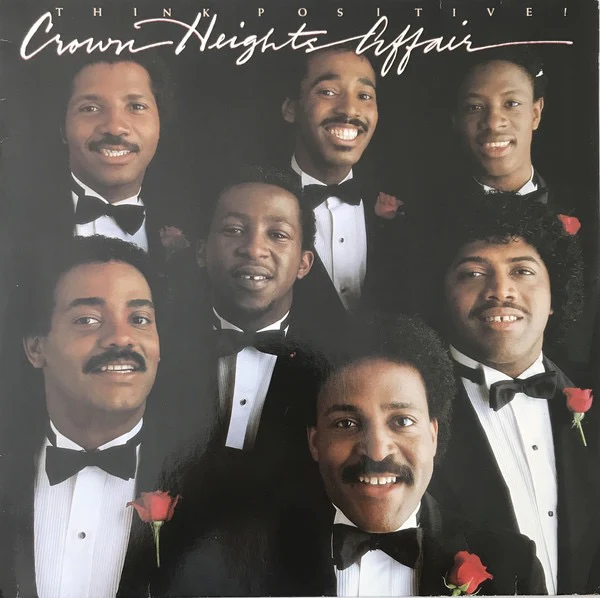 CROWN HEIGHTS AFFAIR, Think Positive! (De-Lite Records; DSR 2, UK 1982) LP G+/G+